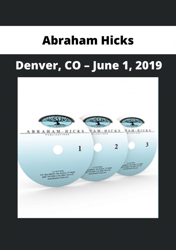 Abraham Hicks – Denver, Co – June 1, 2019