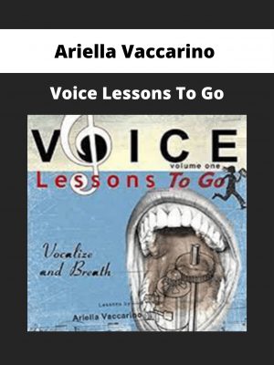 Ariella Vaccarino – Voice Lessons To Go