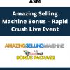 Asm – Amazing Selling Machine Bonus – Rapid Crush Live Event