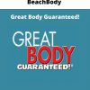 Beachbody – Great Body Guaranteed!