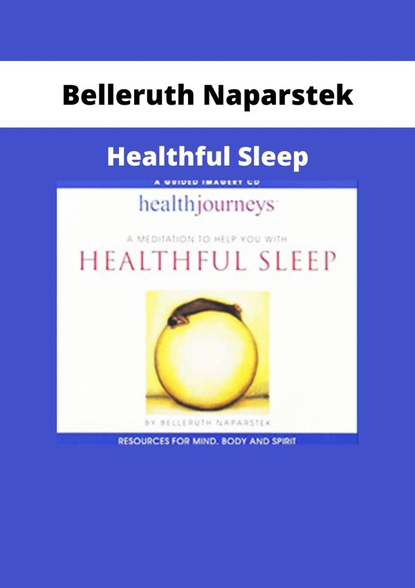 Belleruth Naparstek – Healthful Sleep