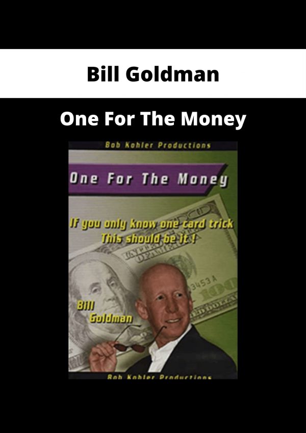 Bill Goldman – One For The Money