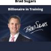 Brad Sugars – Billionaire In Training