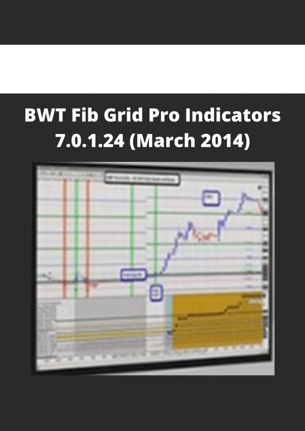 Bwt Fib Grid Pro Indicators 7.0.1.24 (march 2014)
