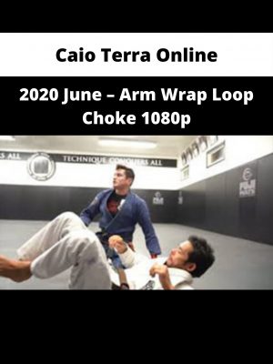 Caio Terra Online – 2020 June – Arm Wrap Loop Choke 1080p