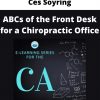 Ces Soyring – Abcs Of The Front Desk For A Chiropractic Office