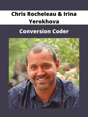 Chris Rocheleau & Irina Yerokhova – Conversion Coder