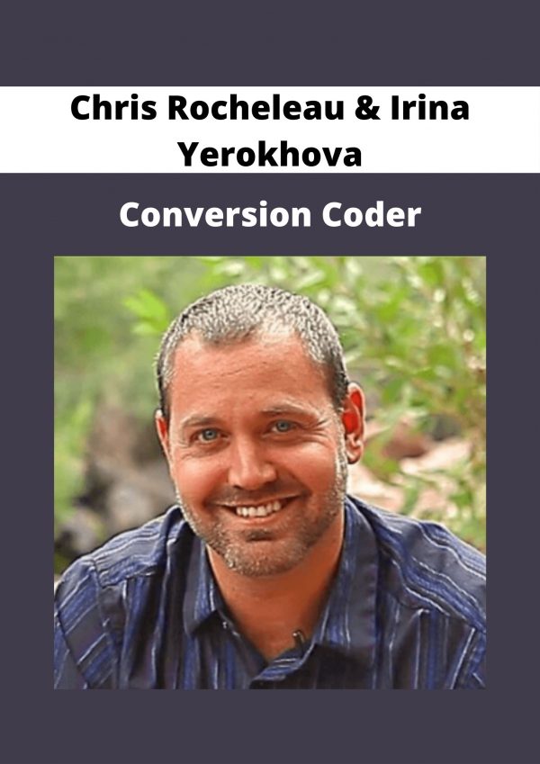 Chris Rocheleau & Irina Yerokhova – Conversion Coder