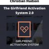Christian Hudson – The Girlfriend Activation System 2.0