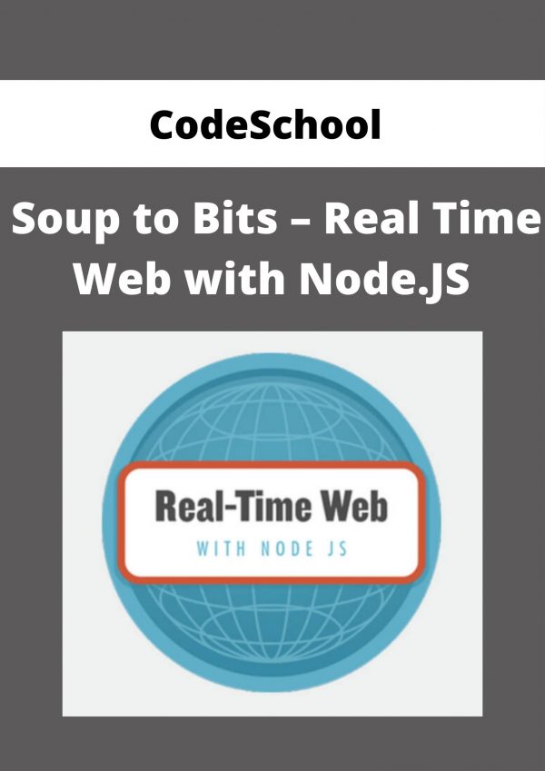 Codeschool – Soup To Bits – Real Time Web With Node.js