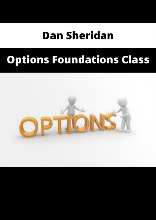 Dan Sheridan – Options Foundations Class