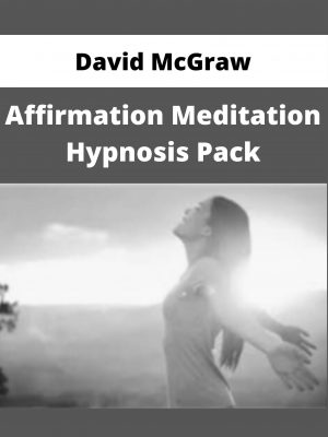 David Mcgraw – Affirmation Meditation Hypnosis Pack