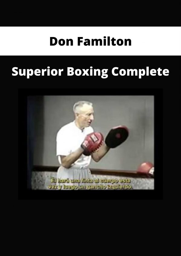 Don Familton – Superior Boxing Complete