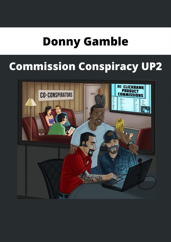 Donny Gamble – Commission Conspiracy Up2