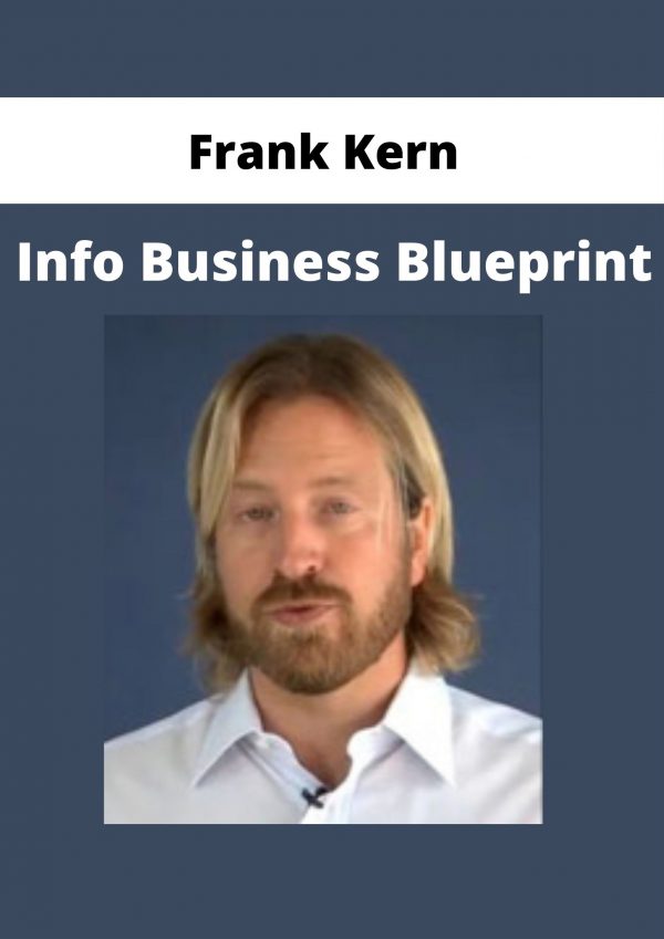 Frank Kern – Info Business Blueprint