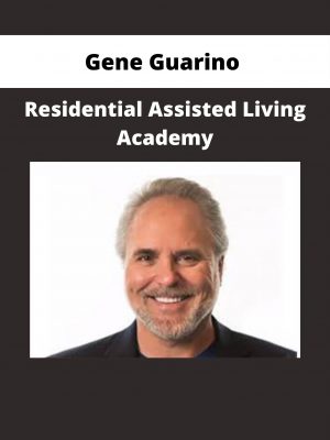 Gene Guarino – Residential Assisted Living Academy