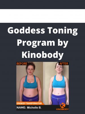Goddess Toning Program By Kinobody