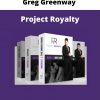 Greg Greenway – Project Royalty