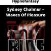 Hypnofantasy – Sydney Chalmer – Waves Of Pleasure