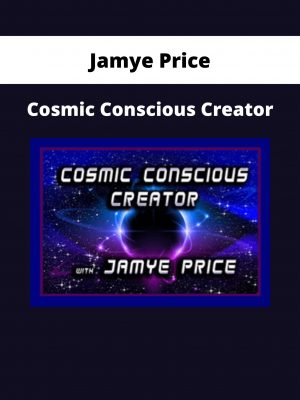 Jamye Price – Cosmic Conscious Creator