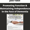 Jane Yakel – Promoting Function & Maintaining Independence In The Face Of Dementia