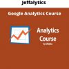 Jeffalytics – Google Analytics Course