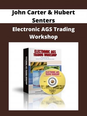 John Carter & Hubert Senters – Electronic Ags Trading Workshop