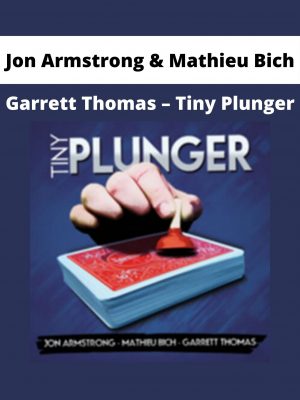 Jon Armstrong & Mathieu Bich – Garrett Thomas – Tiny Plunger