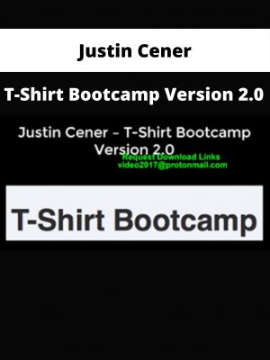 Justin Cener – T-shirt Bootcamp Version 2.0