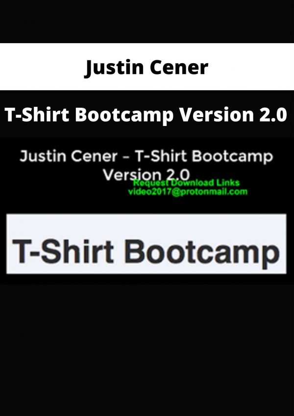 Justin Cener – T-shirt Bootcamp Version 2.0
