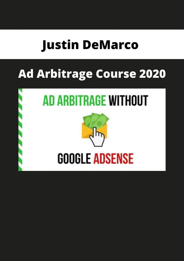 Justin Demarco – Ad Arbitrage Course 2020