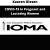 Kaaren Olesen – Covid-19 In Pregnant And Lactating Women