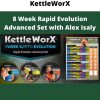 Kettleworx – 8 Week Rapid Evolution Advanced Set With Alex Isaly