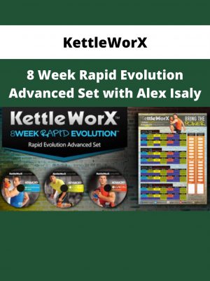Kettleworx – 8 Week Rapid Evolution Advanced Set With Alex Isaly