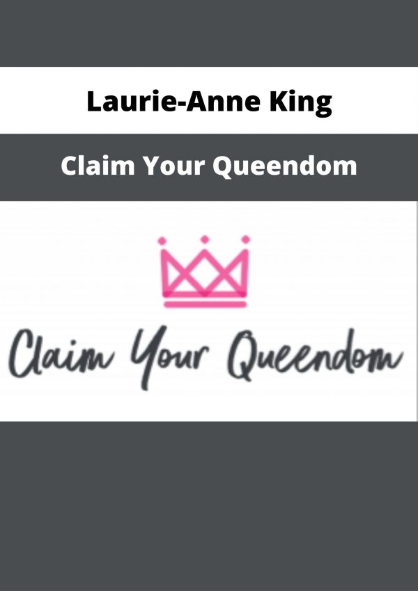 Laurie-anne King – Claim Your Queendom