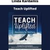 Linda Kardamis – Teach Uplifted