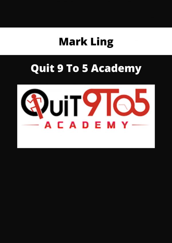 Mark Ling- Quit 9 To 5 Academy