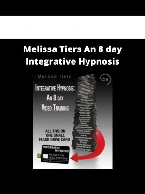 Melissa Tiers An 8 Day Integrative Hypnosis