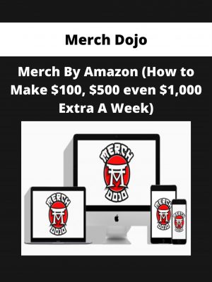 Merch Dojo – Merch By Amazon (how To Make $100, $500 Even $1,000 Extra A Week)