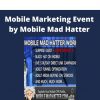 Mobile Marketing Event By Mobile Mad Hatter