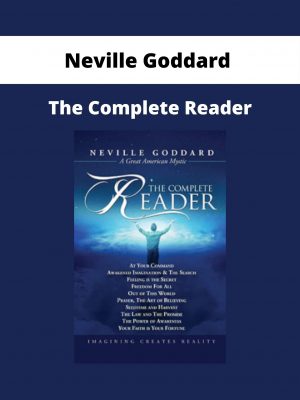 Neville Goddard – The Complete Reader