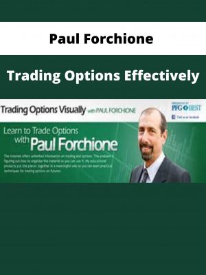 Paul Forchione – Trading Options Effectively