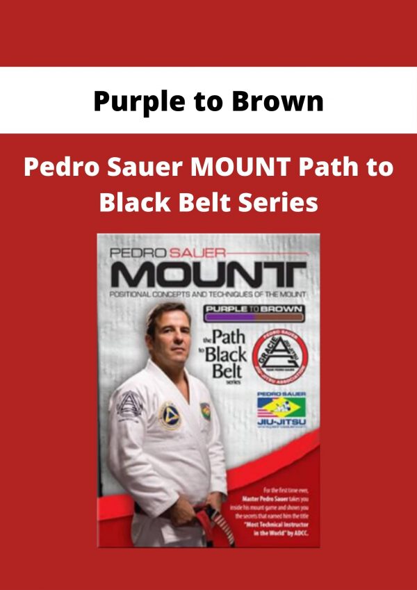 Pedro Sauer Mount Path To Black Belt Series – Purple To Brown