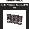 Rafael Lovato Jr – No Gi Pressure Passing Dvd Rip
