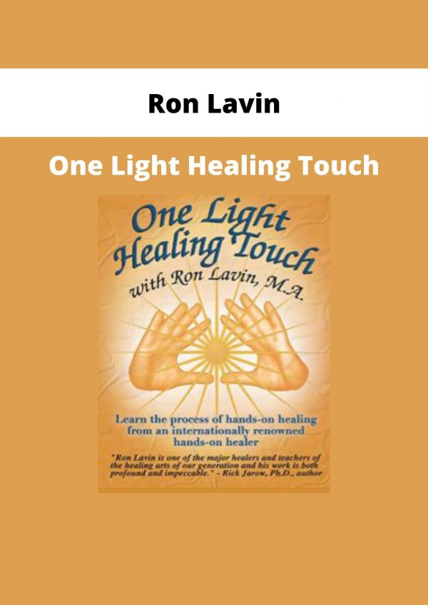 Ron Lavin – One Light Healing Touch