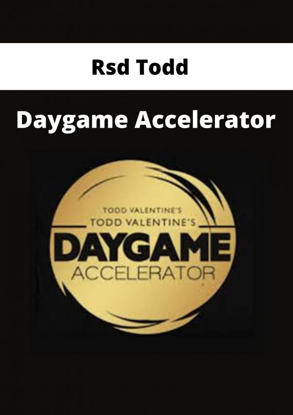 Rsd Todd – Daygame Accelerator