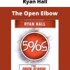 Ryan Hall – The Open Elbow