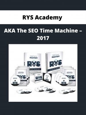 Rys Academy – Aka The Seo Time Machine – 2017