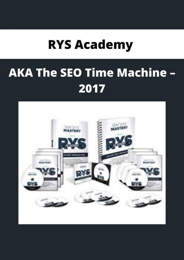 Rys Academy – Aka The Seo Time Machine – 2017