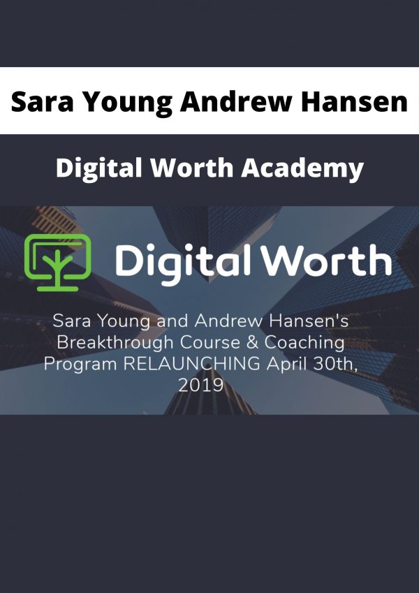 Sara Young Andrew Hansen – Digital Worth Academy